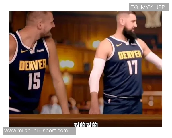 约基奇在亚当斯防守下表现低迷15分钟内仅得6分3助正负值惨淡13